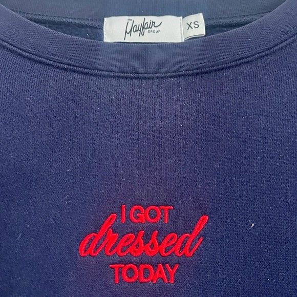 The Mayfair Group DON'T WAIT TO CELEBRATE I Got Dressed Today Crewneck Navy XS - Picture 3 of 4